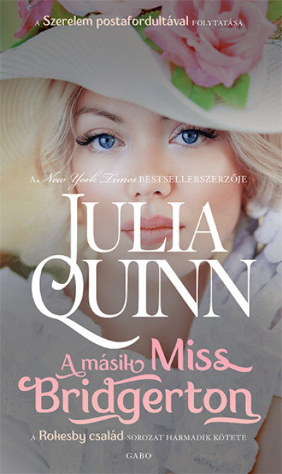 Julia Quinn: A másik Miss Bridgerton - Rokesby-család 3.