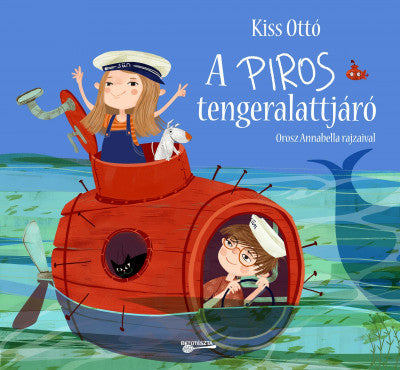 Kiss Ottó: A piros tengeralattjáró