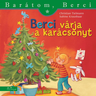 Christian Tielmann: Berci várja a karácsonyt - Barátom, Berci