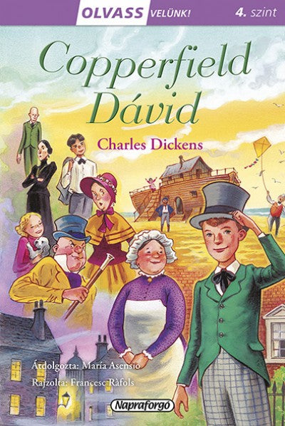 Charles Dickens: Copperfield Dávid - Olvass velünk! 4, szint