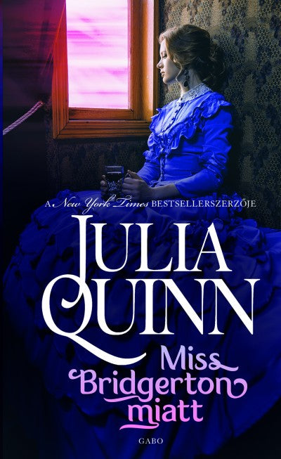 Julia Quinn: Miss Bridgerton miatt - Rokesby-család 1.