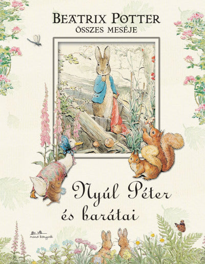 Beatrix Potter: Nyúl Péter és barátai