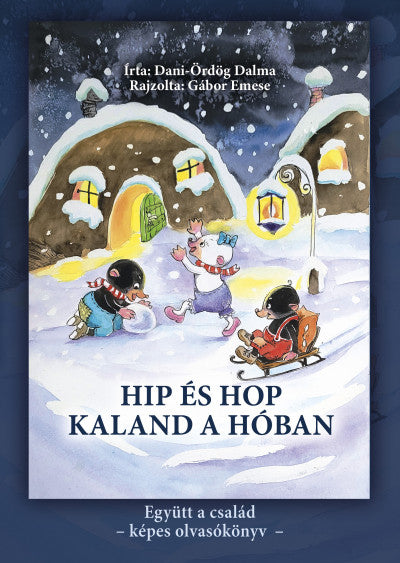 Dani-Ördög Dalma: Hip és Hop - Kaland a hóban