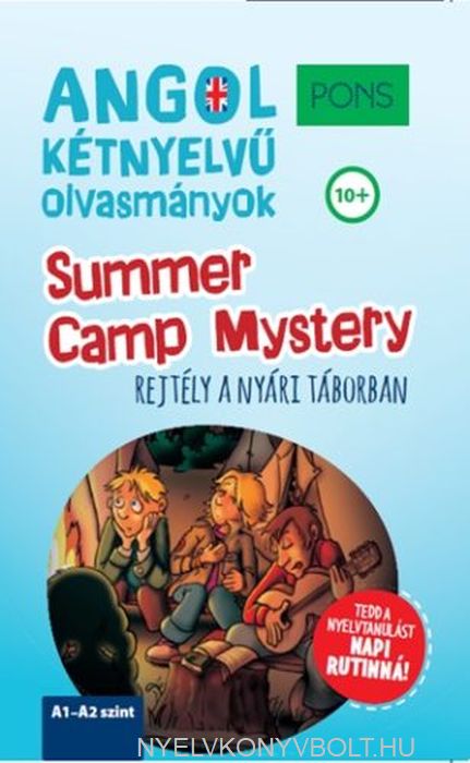 PONS Summer Camp Mystery - REJTÉLY A NYÁRI TÁBORBAN (ANGOL KÉTNYELVŰ OLVASMÁNYOK