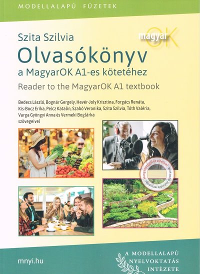 Magyarok Olvasókönyv A1 - Reader To The Magyarok A1 Textbook