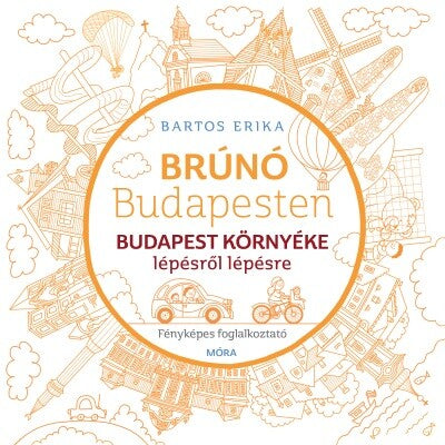 Brúnó Budapesten 6. - Budapest környéke / Fényképes foglalkoztatófüzet