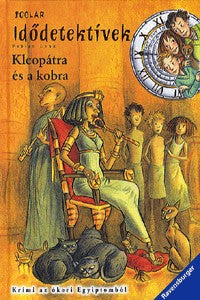 Fabian Lenk: Kleopátra és a kobra - Idődetektívek 7.